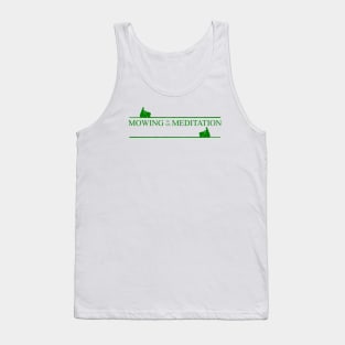 Mowing Meditation Green Tank Top